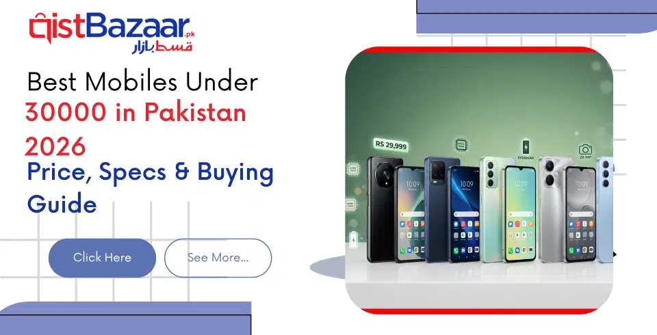 Best Mobiles Under 30000 in Pakistan 2026: Price, Specs & Buying Guide