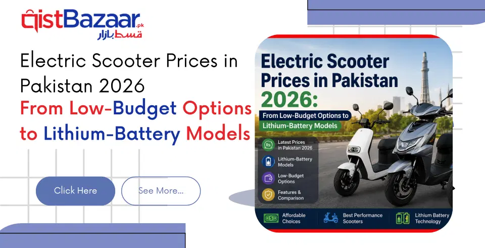 Electric Scooter Prices in Pakistan 2026: From Low Budget Options to Lithium-Battery Models